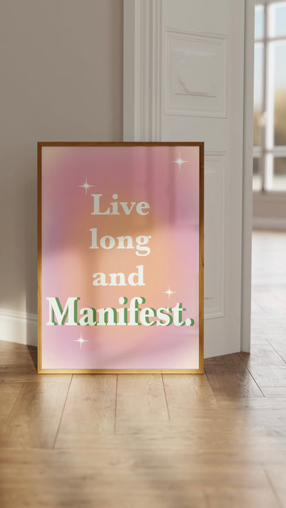 Live long and manifest self love print