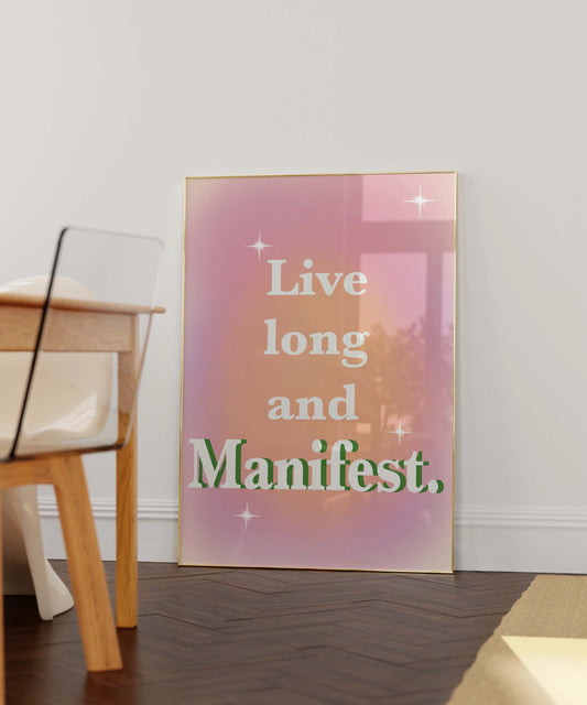 Live long and manifest self love print