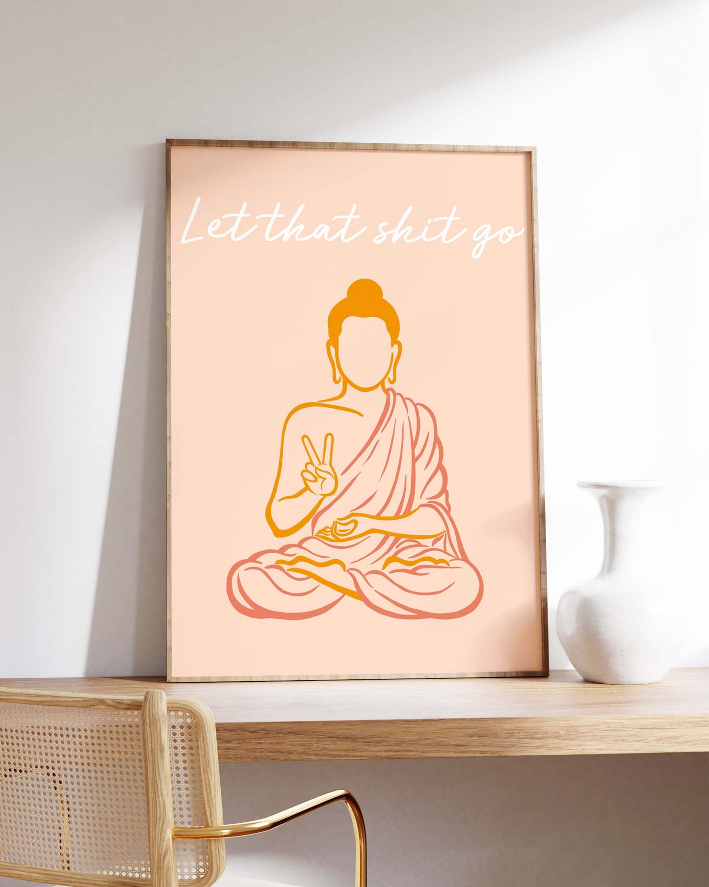 Let that shit go Buddha print